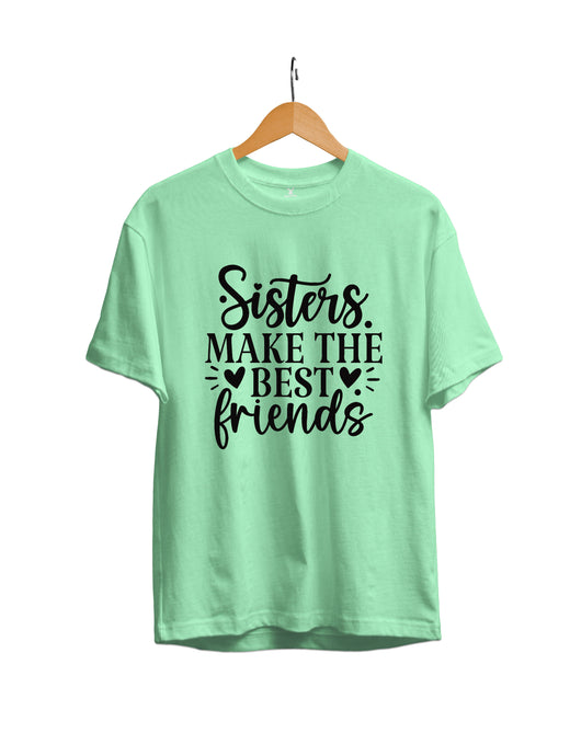 Sisters Make The Best Friends Regular Fit T-Shirt