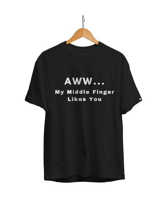 My Mid*** Fing*** Likes You Unisex Regular Fit T-Shirt
