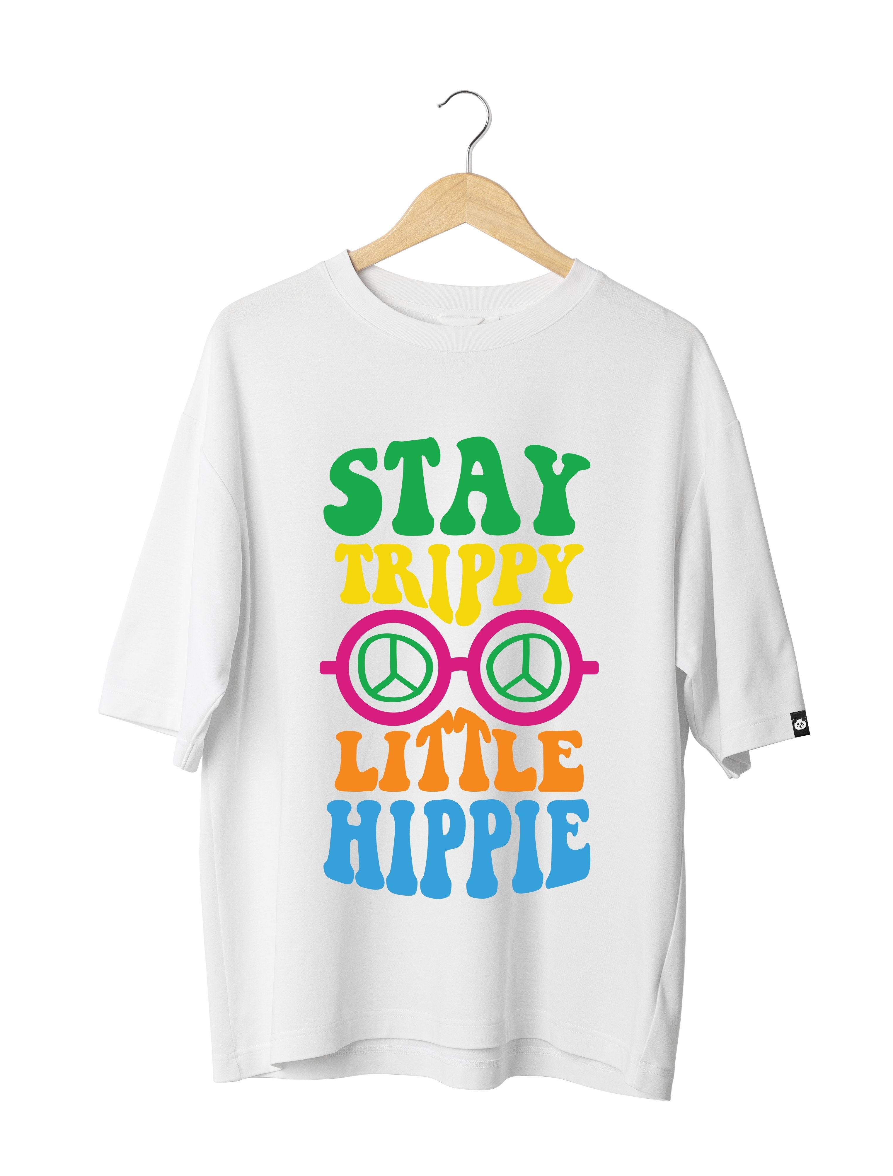 Stay Trippy Live Hippy : Unisex Oversized 100% cotton Half Sleeved T-shirt