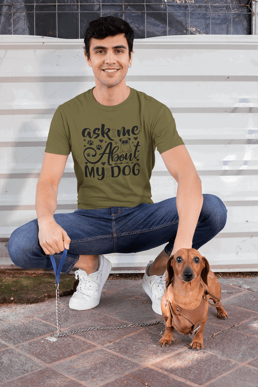 Ask Me About My Dog : Unisex Regular Fit Half Sleeved T-shirt